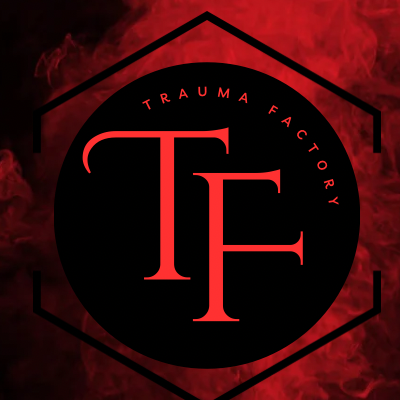 Trauma Factory